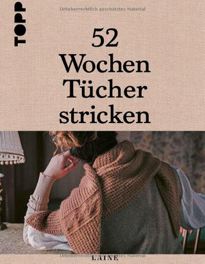 52 Wochen Tücher stricken