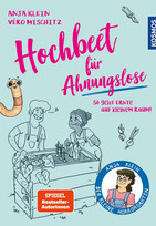 Hochbeet für Ahnungslose