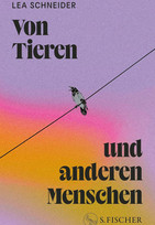Von Tieren und anderen Menschen