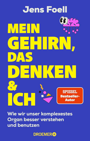 Mein Gehirn, das Denken und ich