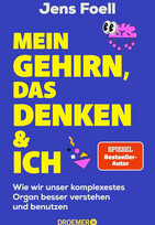 Mein Gehirn, das Denken und ich