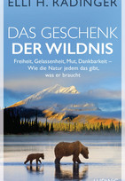 Das Geschenk der Wildnis