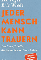 Jeder Mensch kann trauern