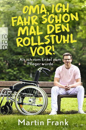 Oma, ich fahr schon mal den Rollstuhl vor!