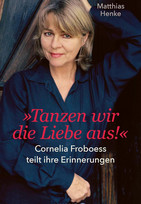 Tanzen wir die Liebe aus: Cornelia Froboess teilt ihre Erinnerungen