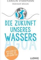Die Zukunft unseres Wassers