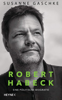 Robert Habeck: Eine politische Biografie