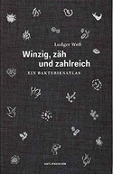 Winzig, zäh und zahlreich