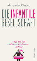 Die infantile Gesellschaft
