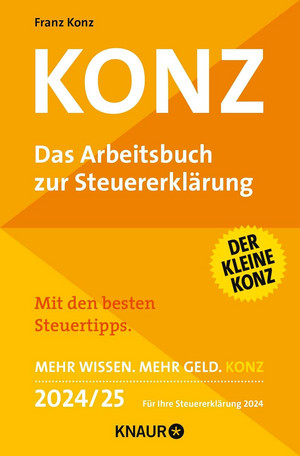 Konz: Das Arbeitsbuch zur Steuererklärung - Mit den besten Steuertipps. (2024/25)