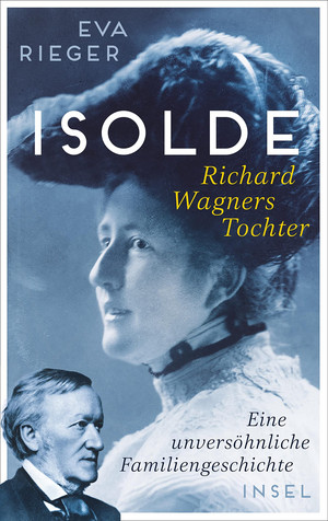 Isolde - Richard Wagners Tochter