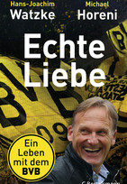 Echte Liebe: Ein Leben mit dem BVB
