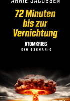 72 Minuten bis zur Vernichtung