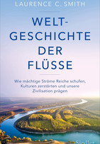 Weltgeschichte der Flüsse