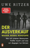 Der Ausverkauf: Wasser, Boden, Rohstoffe: Wer mit unseren Ressourcen Profite macht und was wir dagegen tun können