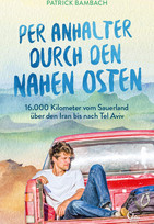 Per Anhalter durch den Nahen Osten