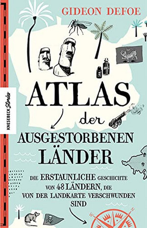 Atlas der ausgestorbenen Länder