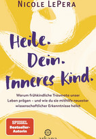 Heile. Dein. Inneres Kind.