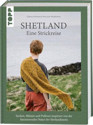 Shetland - Eine Strickreise