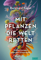 Mit Pflanzen die Welt retten