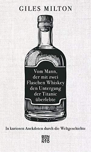 Vom Mann, der mit zwei Flaschen Whiskey den Untergang der Titanic überlebte