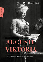 Die letzte deutsche Kaiserin