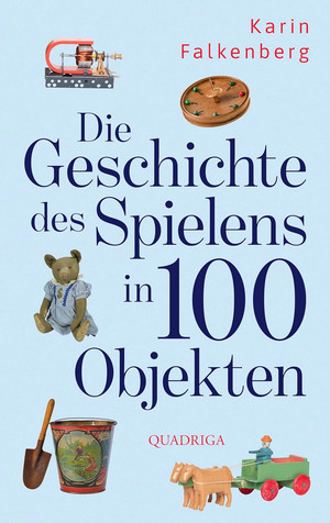 Die Geschichte des Spielens in 100 Objekten
