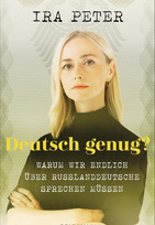 Deutsch genug? - Warum wir endlich über Russlanddeutsche sprechen müssen