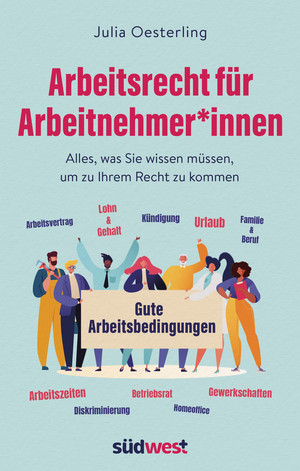 Arbeitsrecht für Arbeitnehmer*innen: 