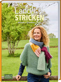 Landlust Stricken: Modelle, Techniken, Tipps