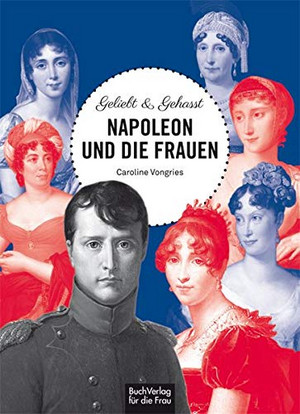 Napoleon und die Frauen