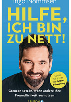 Hilfe, ich bin zu nett!