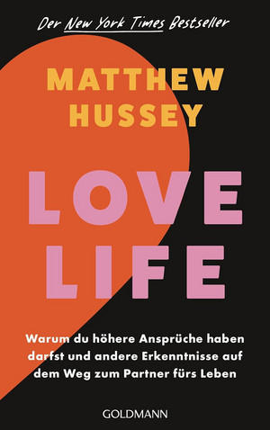 Love Life: Warum du höhere Ansprüche haben darfst und andere Erkenntnisse auf dem Weg zum Partner fürs Leben