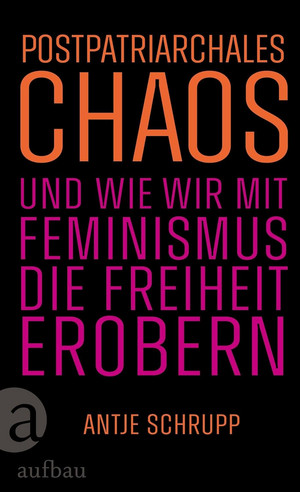 Postpatriarchales Chaos