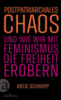 Postpatriarchales Chaos