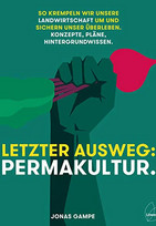 Letzter Ausweg: Permakultur