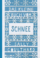 Das kleine Buch vom Schnee