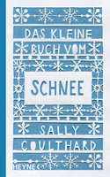 Das kleine Buch vom Schnee