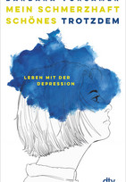 Mein schmerzhaft schönes Trotzdem