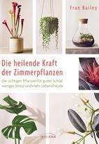 Die heilende Kraft der Zimmerpflanzen