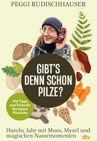 Gibt's denn schon Pilze?