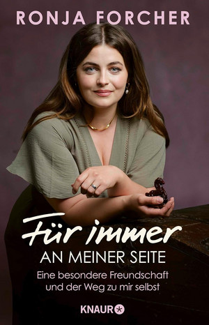 Für immer an meiner Seite: Eine besondere Freundschaft und der Weg zu mir selbst