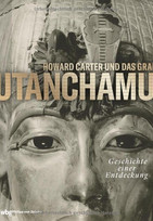 Howard Carter und das Grab des Tutanchamun