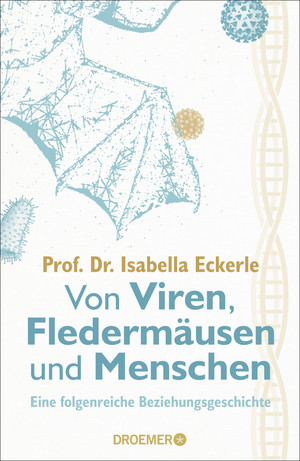 Von Viren, Fledermäusen und Menschen