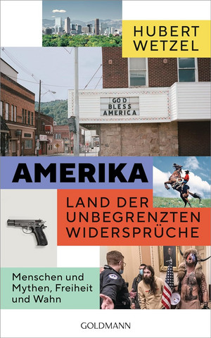 Amerika – Land der unbegrenzten Widersprüche