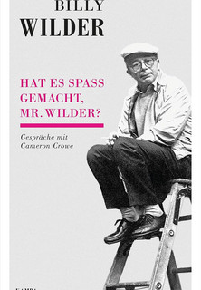 Hat es Spaß gemacht, Mr. Wilder?