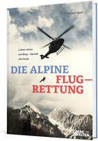 Die alpine Flugrettung