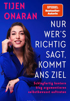 Nur wer’s richtig sagt, kommt an sein Ziel
