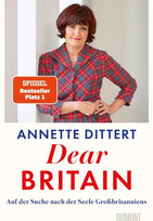 Dear Britain: Auf der Suche nach der Seele Großbritanniens 