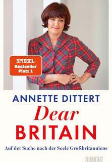 Dear Britain: Auf der Suche nach der Seele Großbritanniens 